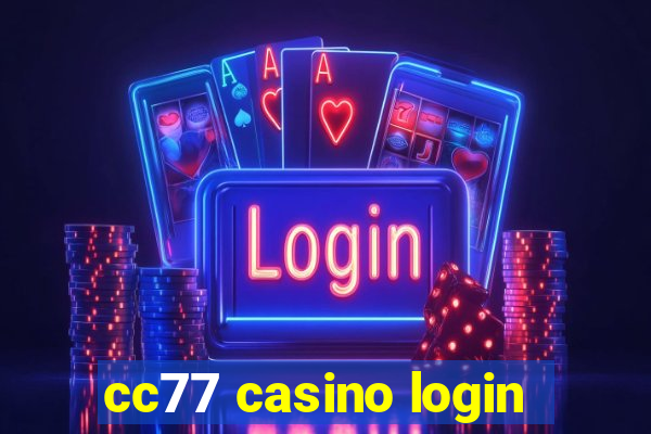 cc77 casino login